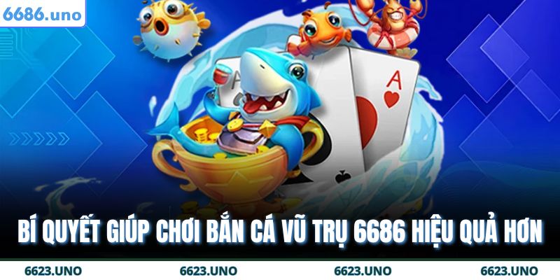 Bắn Cá Vũ Trụ 6686 – Hành Trình Săn Kho Báu Ngoài Không Gian 4 Bí quyết giúp chơi bắn cá vũ trụ 6686 hiệu quả hơn
