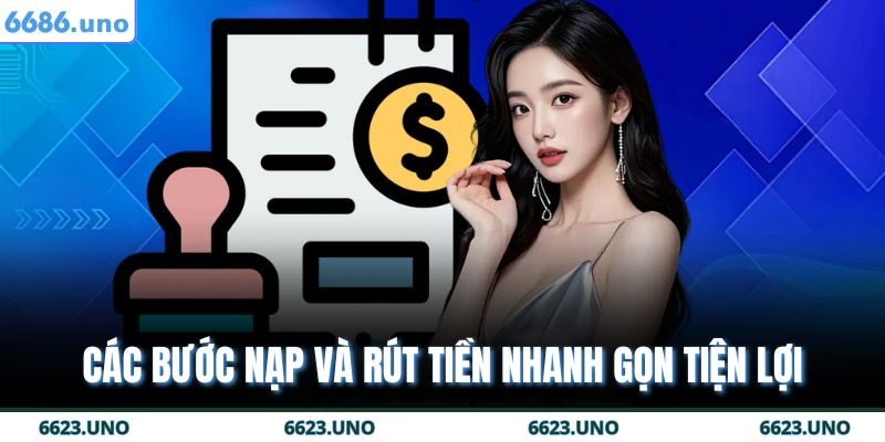 6686 22 Các bước nạp và rút tiền nhanh gọn tiện lợi
