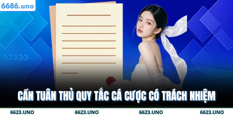 Cá Cược Có Trách Nhiệm 2 Cần tuân thủ quy tắc cá cược có trách nhiệm