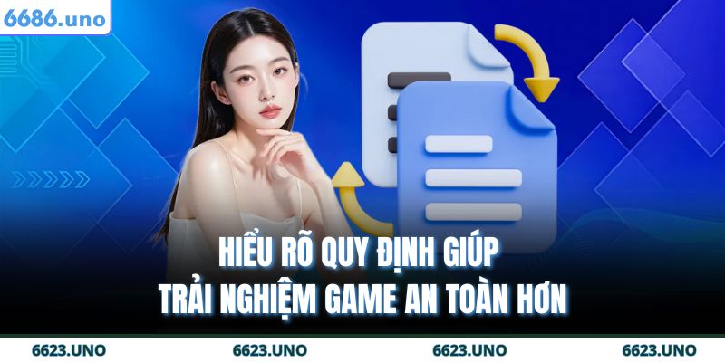 Điều Khoản Và Điều Kiện 6686 1 Hiểu rõ quy định giúp trải nghiệm game an toàn hơn