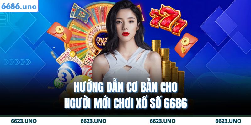 Xổ Số Thái Lan 6686 – Cơ Hội Nhận Thưởng Lớn Cho Bạn 3 Hướng dẫn cơ bản cho người mới chơi xổ số 6686