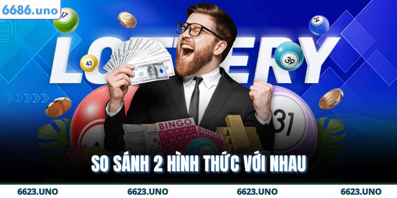So sánh 2 hình thức với nhau