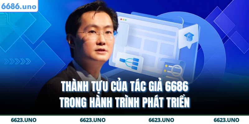 Tác Giả 6686 2 Thành tựu của tác giả 6686 trong hành trình phát triển
