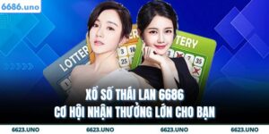 Xổ Số Thái Lan 6686 – Cơ Hội Nhận Thưởng Lớn Cho Bạn 3 Xổ số Thái Lan 6686